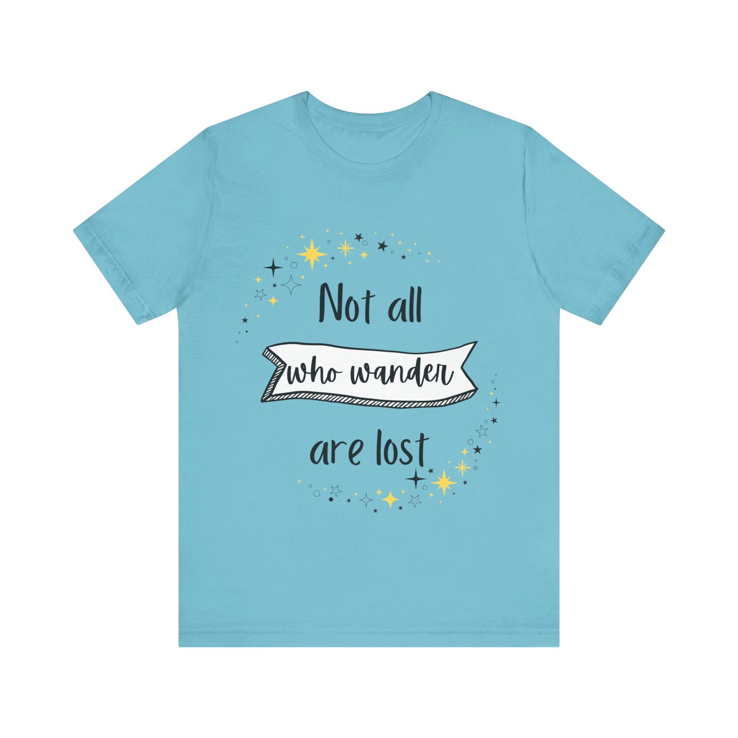 Not All Who Wander... Jersey Short Sleeve Tee