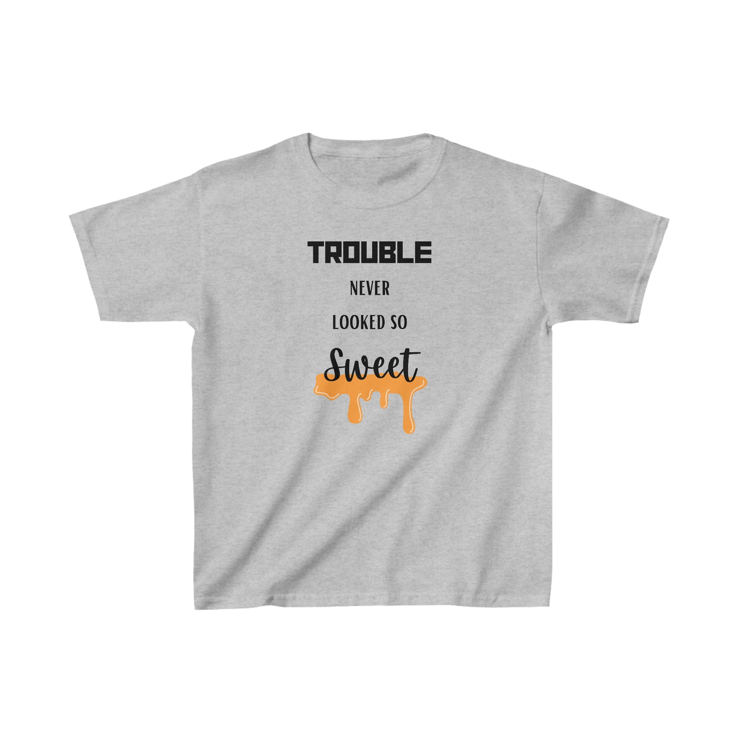 Trouble Never Looked So Sweet (black letters) Kids Heavy Cotton™ Tee