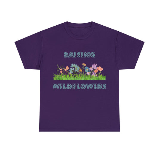 Raising Wildflowers Heavy Cotton Tee